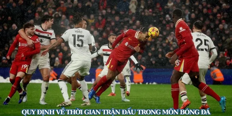 Thời Gian Trận Đấu Bóng Đá Bất Ngờ Hơn Nhiều Người Nghĩ